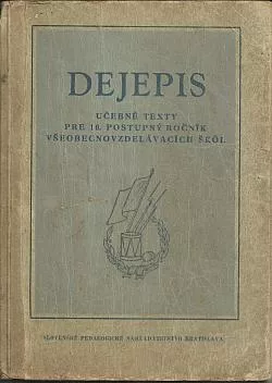 Dejepis: Učebné texty pre 10. postupný ročník všeobecnovzdelávacích škôl