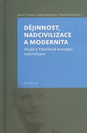 Dějinnost, nadcivilizace a modernita