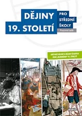 Dějiny 19. století pro střední školy - pracovní sešit