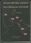 Dějiny britské agrese na Středním Východě