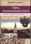 Dějiny černokosteleckých domů
