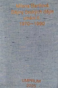 Dějiny českých dějin umění II. - 1970-1990