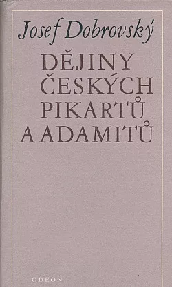 Dějiny českých pikartů a adamitů