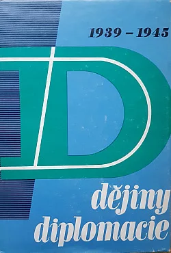 Dějiny diplomacie 1939–1945 – díl 1