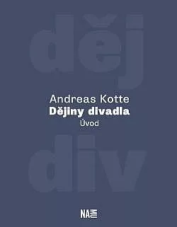 Dějiny divadla: Úvod