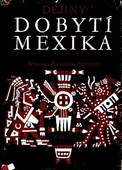 Dějiny dobytí Mexika