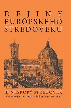 Dejiny európskeho stredoveku III.: Neskorý stredovek