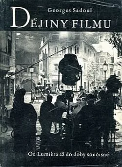 Dějiny filmu: Od Lumièra až do doby současné