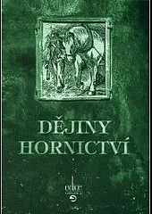 Dějiny hornictví aneb Jak to bylo s uhlím na Ostravsku