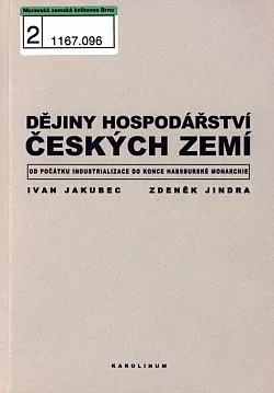 Dějiny hospodářství českých zemí od počátku industrializace do konce habsburské monarchie