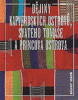 Dějiny Kapverdských ostrovů, Svatého Tomáše a Princova ostrova