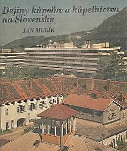 Dejiny kúpeľov a kúpeľníctva na Slovensku