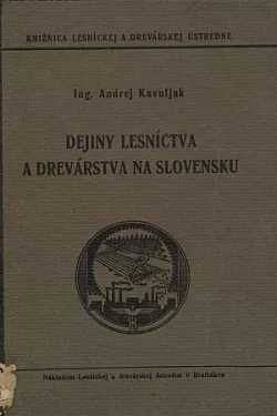 Dejiny lesníctva a drevárstva na Slovensku