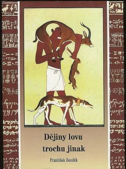 Dějiny lovu trochu jinak