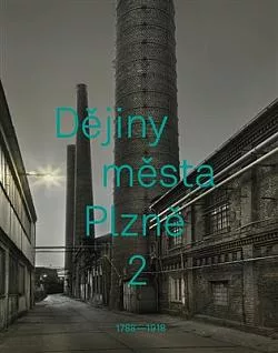 Dějiny města Plzně. 2, 1788–1918
