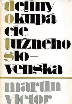 Dejiny okupácie južného Slovenska 1938-1945