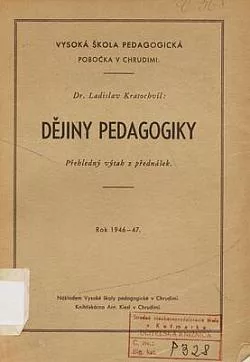 Dějiny pedagogiky: přehledný výtah z přednášek. Rok 1946-47