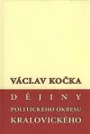 Dějiny politického okresu kralovického