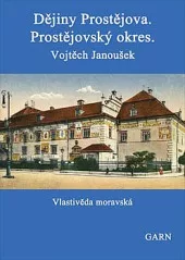 Dějiny Prostějova. Prostějovský okres.