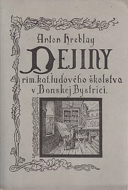 Dejiny rím. kat. ľudového školstva v Banskej Bystrici