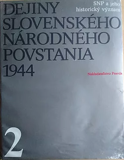 Dejiny Slovenského národného povstania 1944. (Zv.) 2