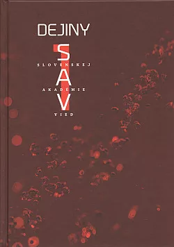Dejiny Slovenskej akadémie vied I.,II. diel
