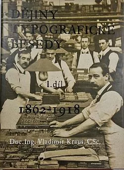 Dějiny Typografické besedy I. díl: 1862-1918