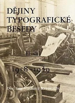 Dějiny Typografické besedy II. díl: 1918-1939