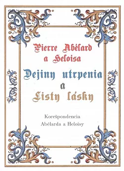 Dejiny utrpenia a Listy lásky