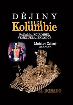 Dějiny Velké Kolumbie: Panama, Kolumbie, Venezuela, Ekvádor