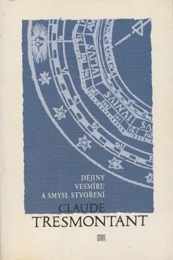 Dějiny vesmíru a smysl stvoření