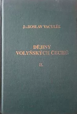 Dějiny volyňských Čechů II.