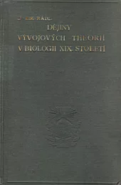 Dějiny vývojových theorií v biologii XIX. století