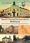 Dějiny zapomenutého města Hodolan