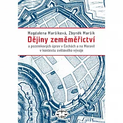 Dějiny zeměměřictví a pozemkových úprav v Čechách a na Moravě v kontextu světového vývoje