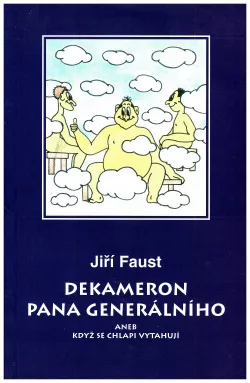 Dekameron pana generálního aneb když se chlapi vytahují