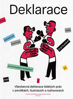 Deklarace - Všeobecná deklarace lidských práv v povídkách, ilustracích a rozhovorech