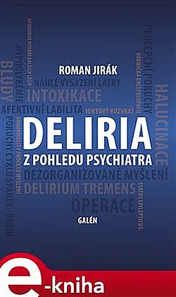 Deliria z pohledu psychiatra