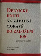 Dělnické hnutí na západní Moravě do založení KSČ