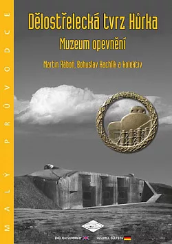 Dělostřelecká tvrz Hůrka - Muzeum opevnění