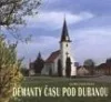 Démanty času pod Duranou