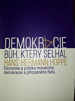 Demokracie: Bůh, který selhal