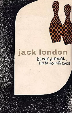 Démon alkohol / Tulák po hvězdách
