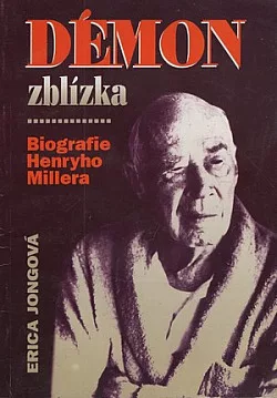 Démon zblízka: Biografie Henry Millera