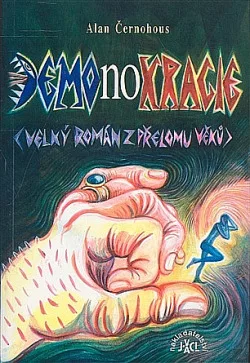 Demonokracie: (Velký román z přelomu věků)