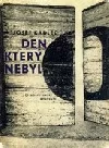 Den, který nebyl