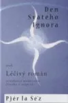 Den svatého Ignora aneb Léčivý román