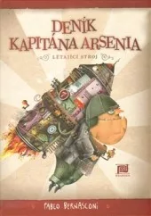 Deník kapitána Arsenia: Létající stroj