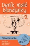 Deník malé blondýnky 2 - Znova ve škole