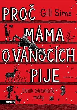 Proč máma o Vánocích pije